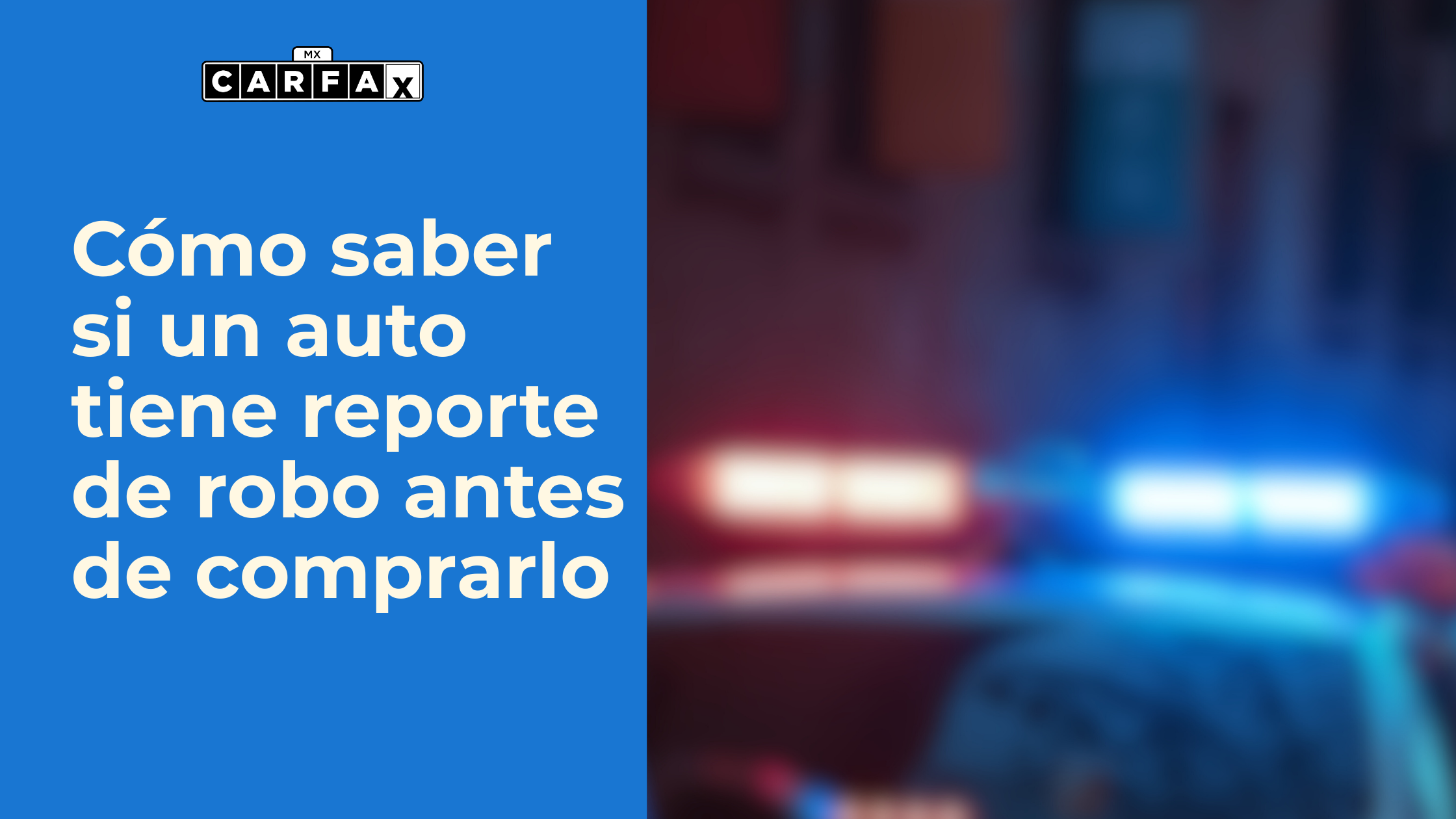 Cómo saber si un auto tiene reporte de robo antes de comprarlo