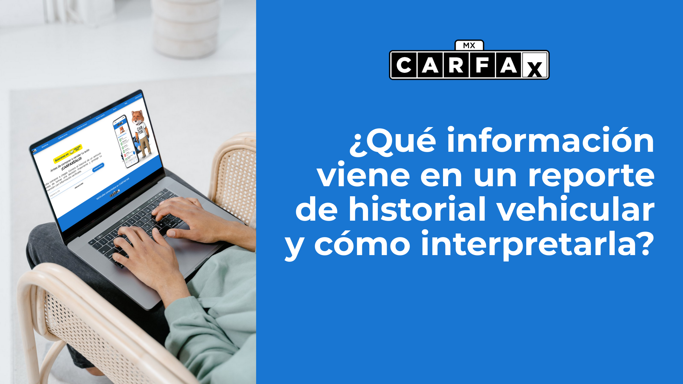 ¿Qué información viene en un reporte de historial vehicular y cómo interpretarla?