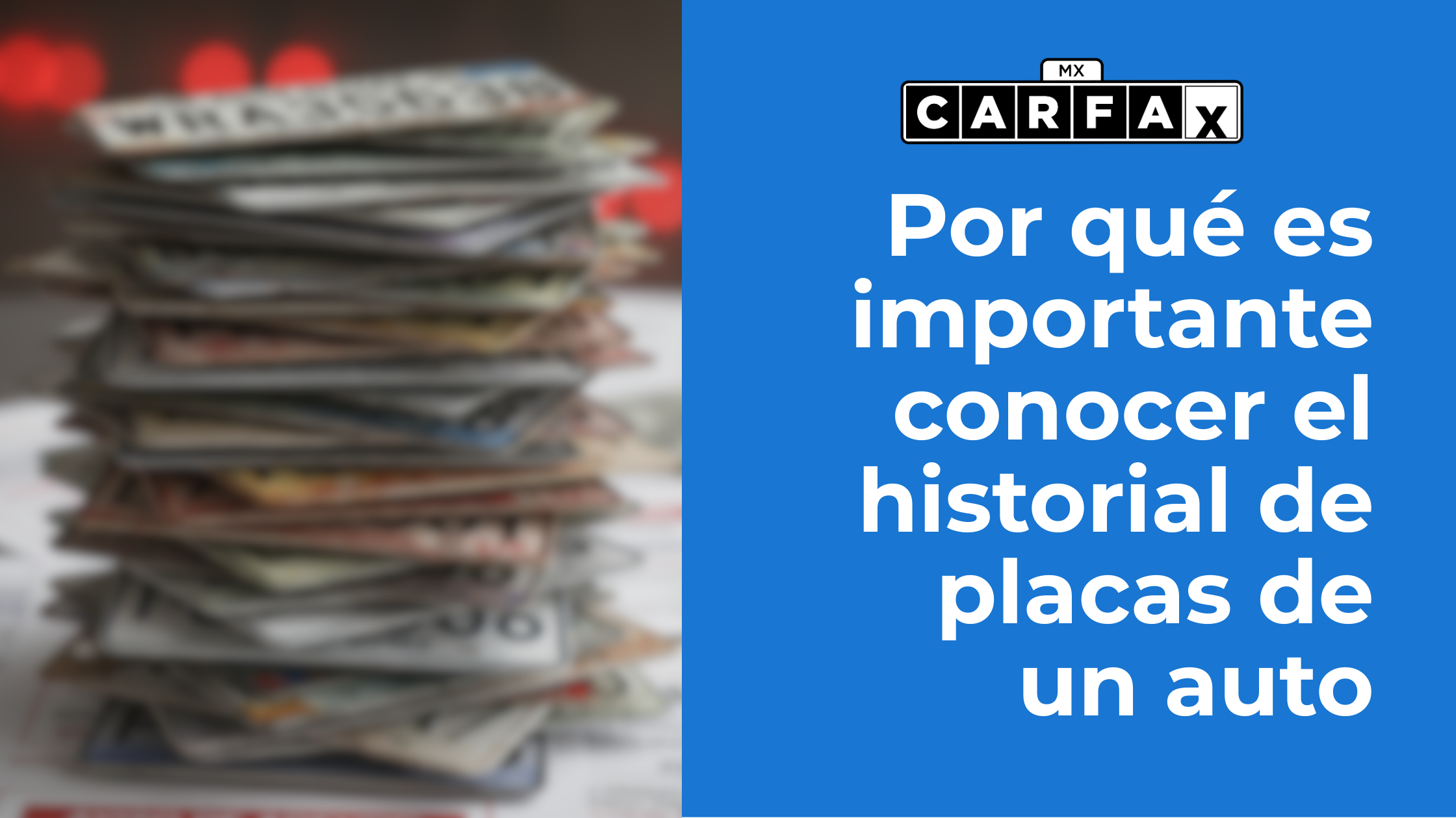 Por qué es importante conocer el historial de placas de un auto